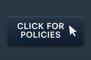 CLICK FOR POLICIES