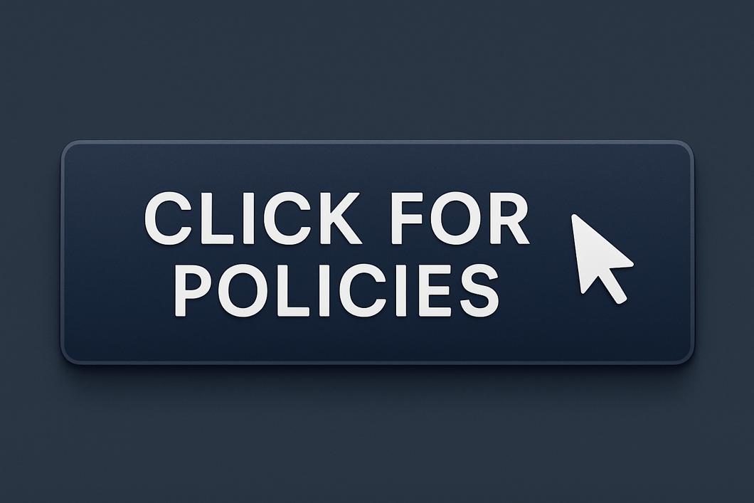 CLICK FOR POLICIES